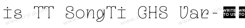 is TT SongTi CHS Var字体转换